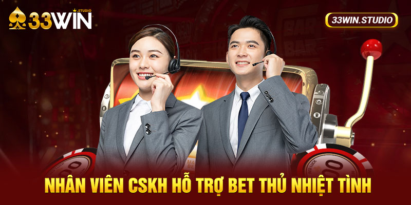 Nhân viên CSKH hỗ trợ bet thủ nhiệt tình