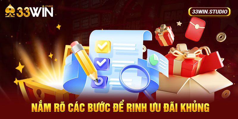 Nắm rõ các bước để rinh ưu đãi khủng