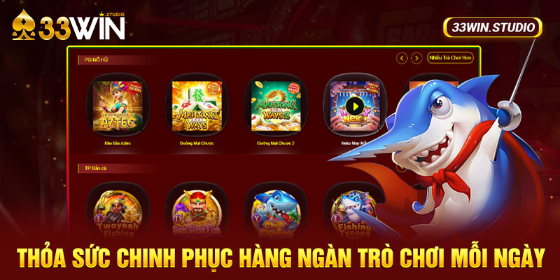 Thỏa sức chinh phục hàng ngàn trò chơi mỗi ngày